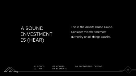 Black slide with white text reading A SOUND INVESTMENT IS (HEAR) on the left, and This is the Azurite Brand Guide. Consider this the foremost authority on all things Azurite. on the right. Minimalist graphic elements on bottom.
