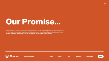 An orange slide titled Our Promise... with white text describing a commitment to excellence, stating “Performance” is the foundation and “Built” is the goal. The Skinner logo and navigation menu appear at the bottom.