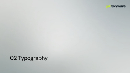 A light gray gradient background with the text 02 Typography in black at the bottom left and the Skyways logo with the word Skyways in the top right corner.