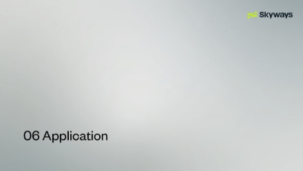 Slide with a gray gradient background, 06 Application written in black text at the bottom left, and the Skyways logo in the top right corner.