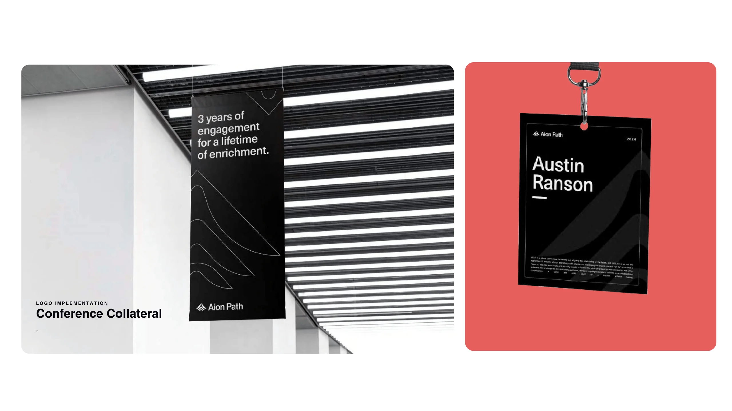 Two black conference materials with white text: a hanging banner reading 3 years of engagement for a lifetime of enrichment, and a badge with Austin Ranson. Both feature abstract line designs and the Aion Path logo.