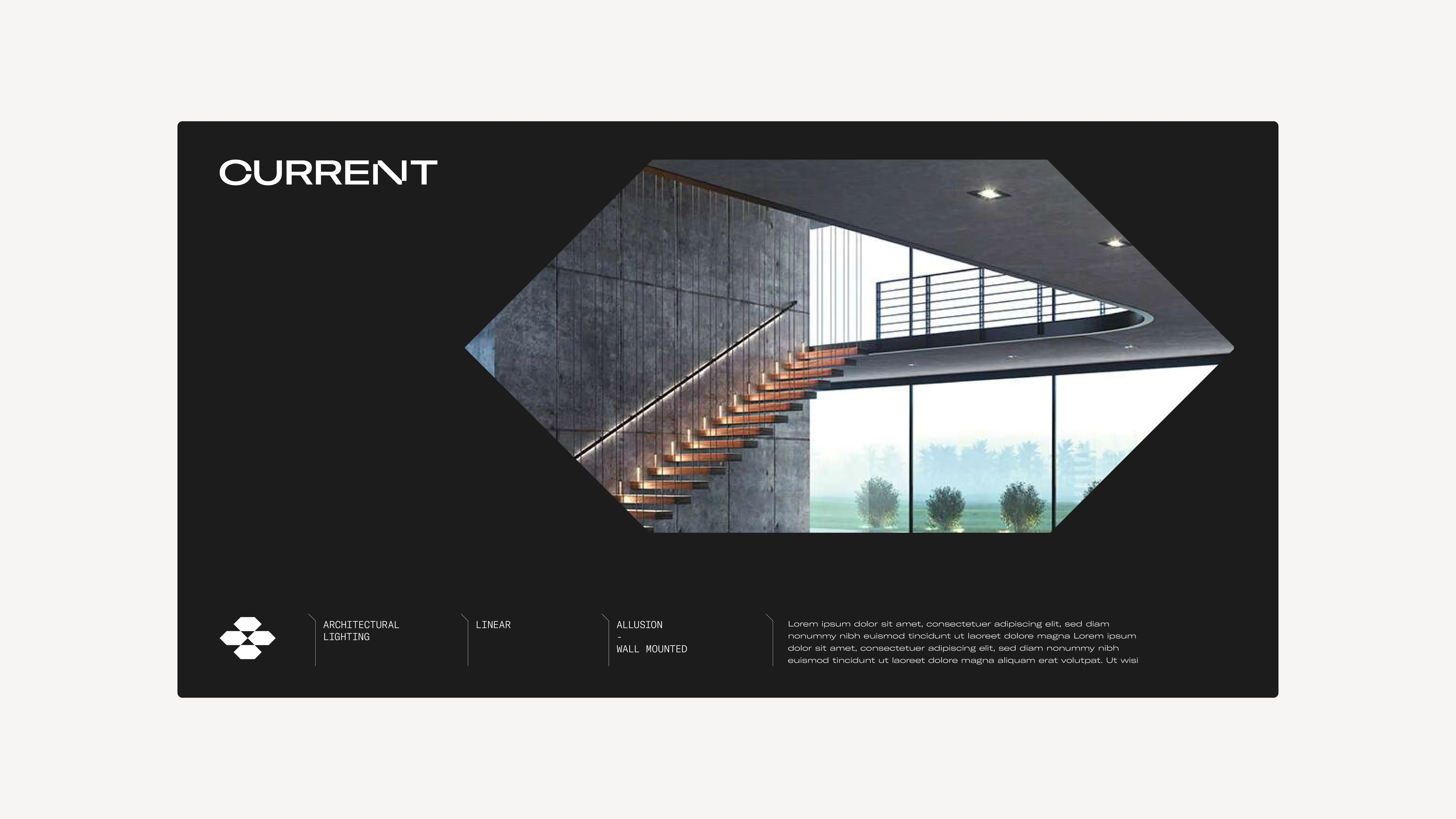 A modern architectural lighting design is showcased inside a hexagon frame, featuring a minimalistic staircase with sleek lighting and large windows overlooking trees. The word CURRENT appears at the top left.