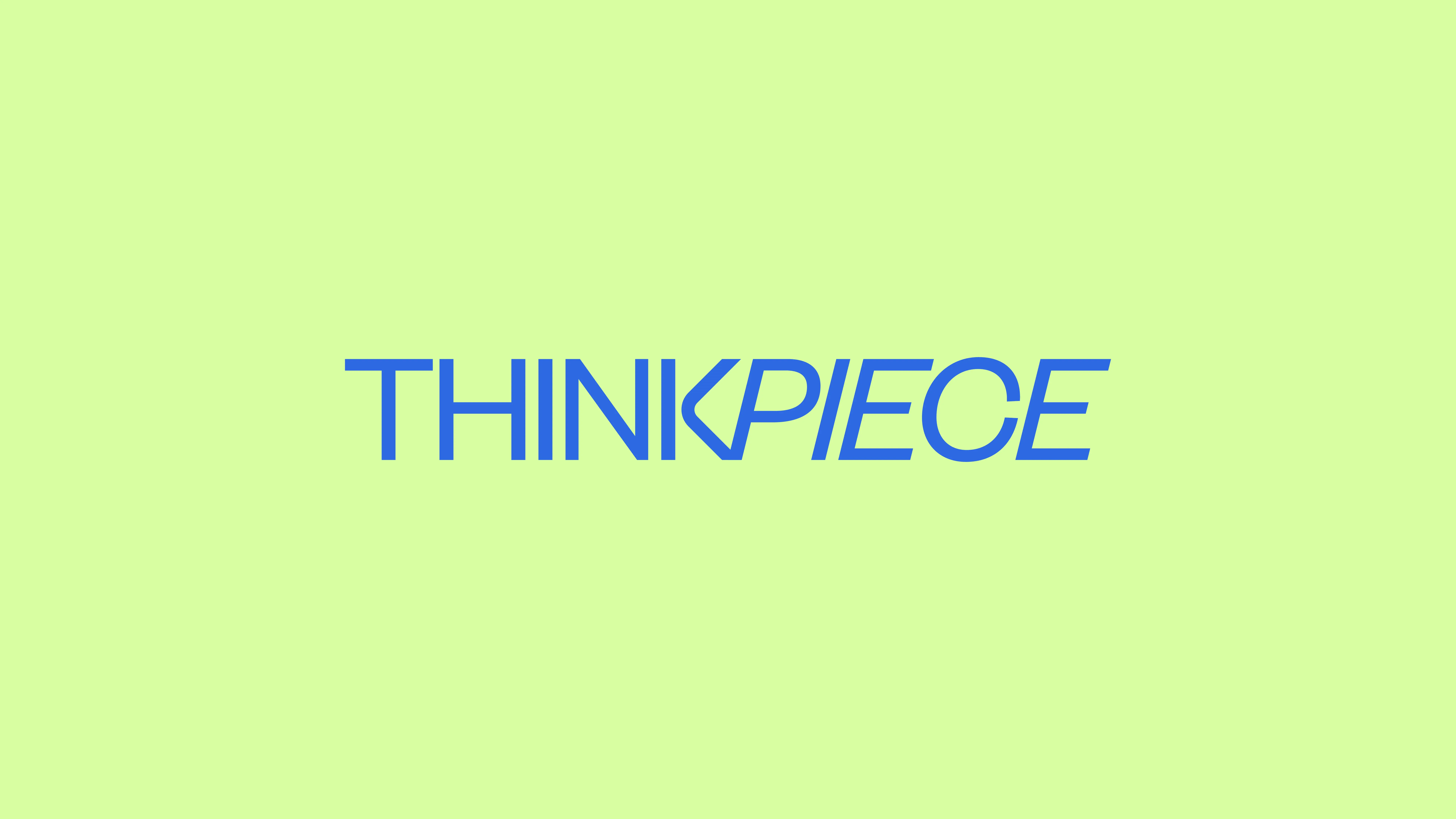 Blue text reading THINKPIECE in all capital letters and a modern font is centered on a light green background.
