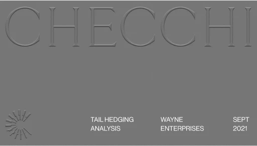 Gray slide with embossed text CHECCHI at the top. Bottom left shows a circular abstract logo. Bottom text reads: TAIL HEDGING ANALYSIS, WAYNE ENTERPRISES, and SEPT 2021.